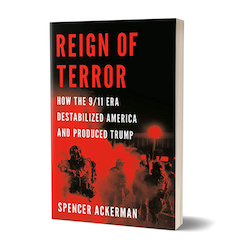 Reign of Terror by Spencer Ackerman